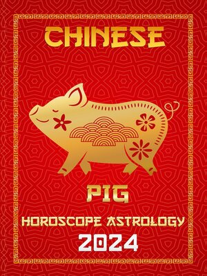 cover image of Pig Chinese Horoscope 2024